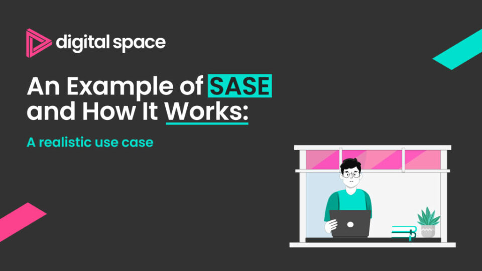 An Example of SASE and How It Works: A realistic use case