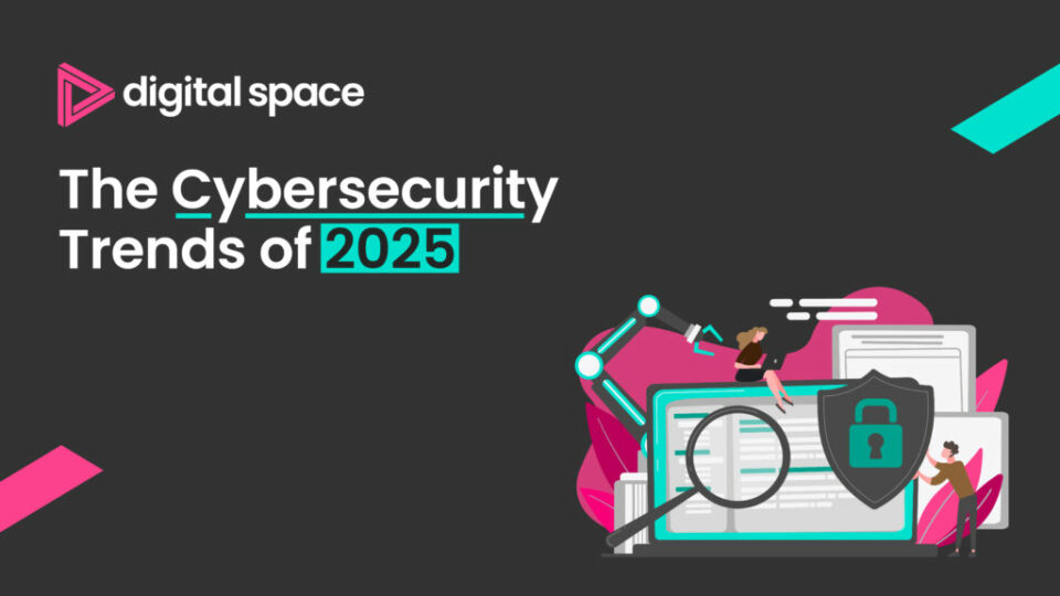 The Cybersecurity Trends of 2025